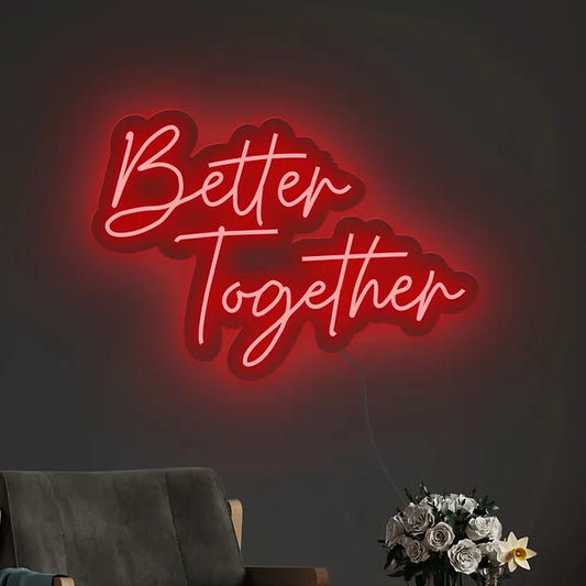 Better Together Neon Sign Led Light